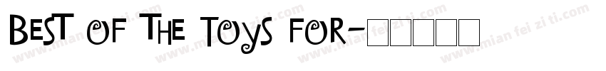 Best of the Toys For字体转换